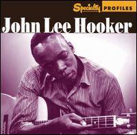 John Lee Hooker : Speciality Profiles